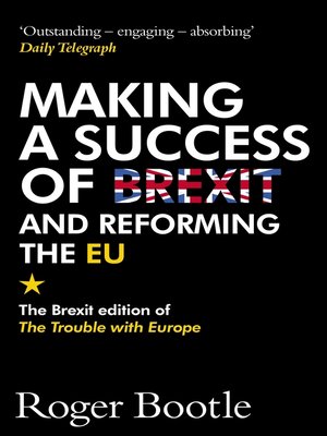 cover image of Making a Success of Brexit and Reforming the EU
